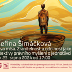 Kateřina Šimáčková: Dědova mísa. O zranitelnosti a odolnosti z pohledu práva (23. srpna 2024 – živě Benátská 2, PřF UK Praha)