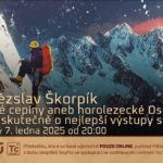 Vítězslav Škorpík: Zlaté cepíny aneb horolezecké Oscary. Jde skutečně o nejlepší výstupy světa? (7. ledna 2025 – Živě Benátská 2, Přírodovědecká fakulta UK, Praha)